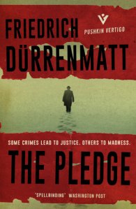 The Pledge - a novella by Friedrich Durrenmatt published by Pushkin Vertigo Press